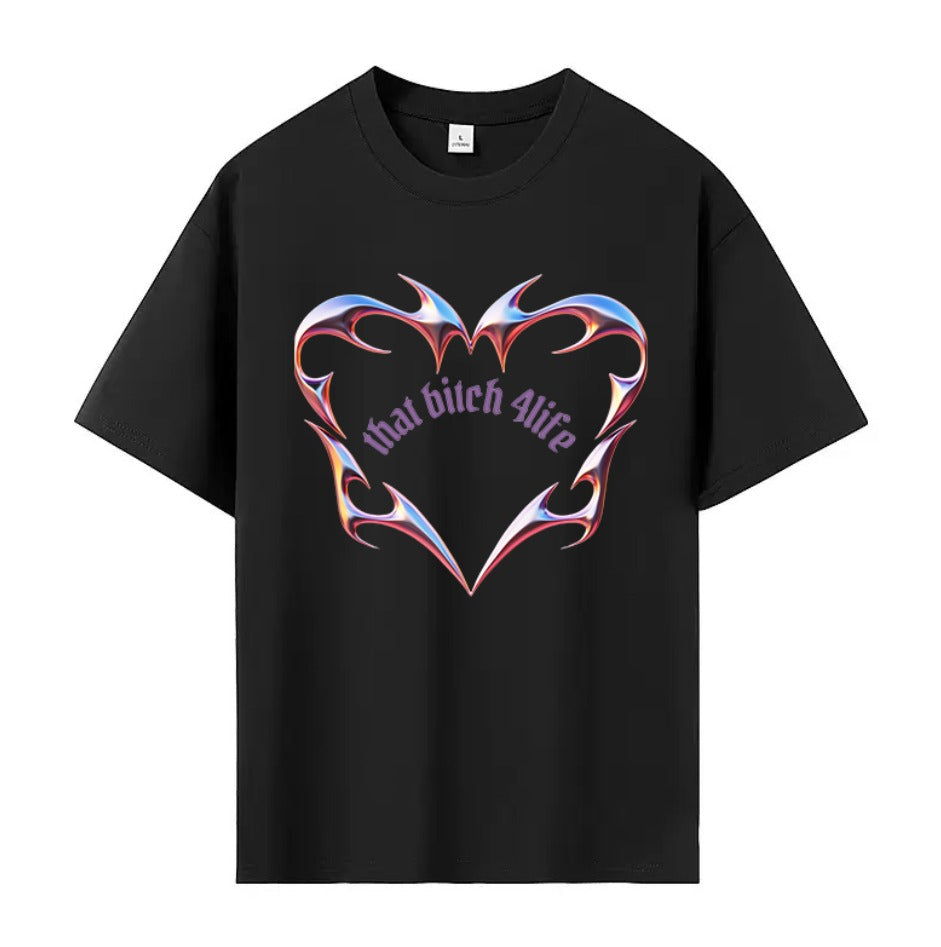 T-SHIRT "THAT BITCH 4LIFE"